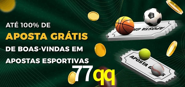 77qq Ate 100% de Aposta Gratis