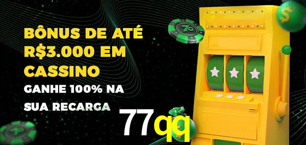 77qq melhor bônus de depósito