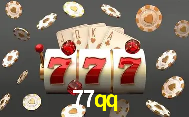 Descubra o Mundo do Cassino Online com 77qq